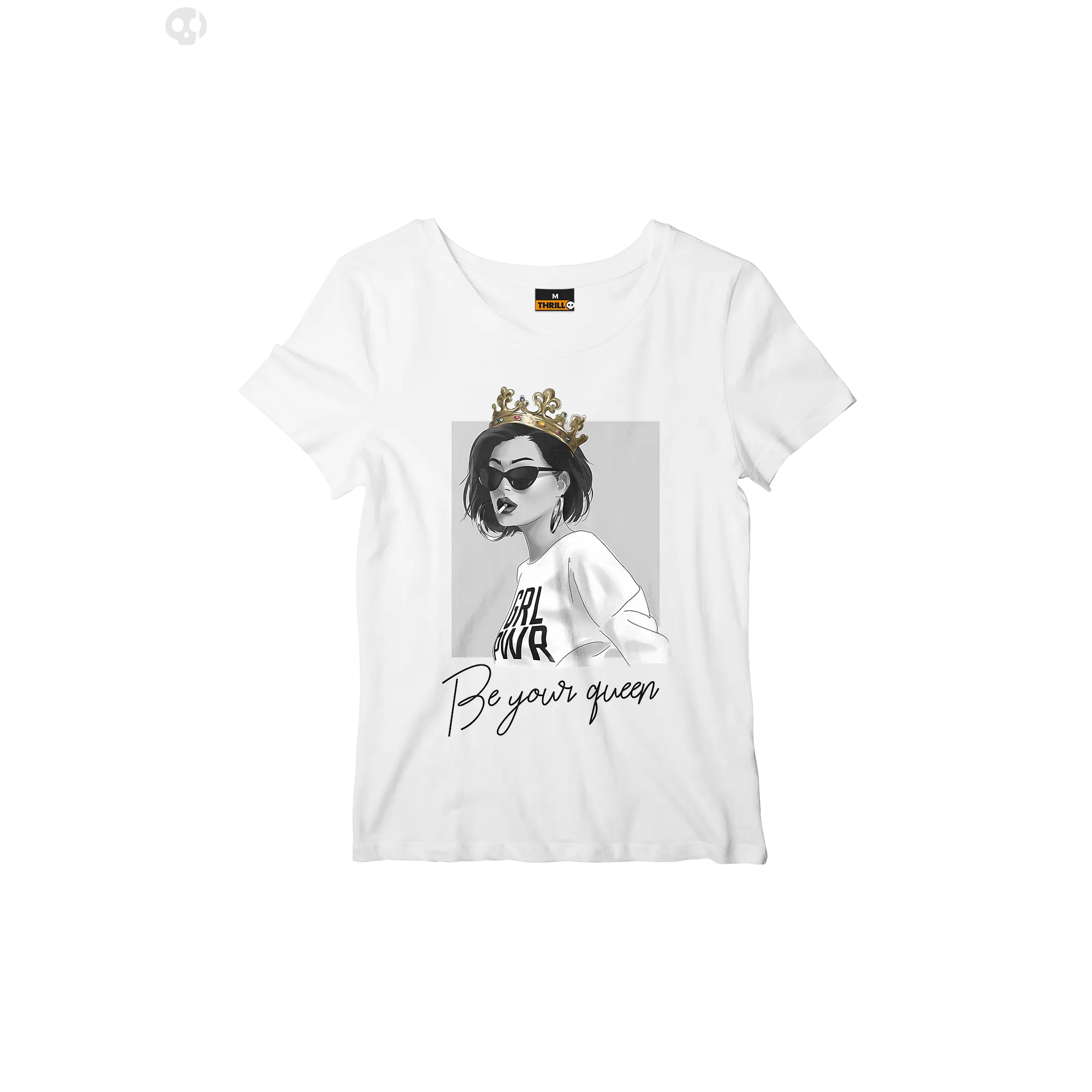Be your queen Thrill Creative co