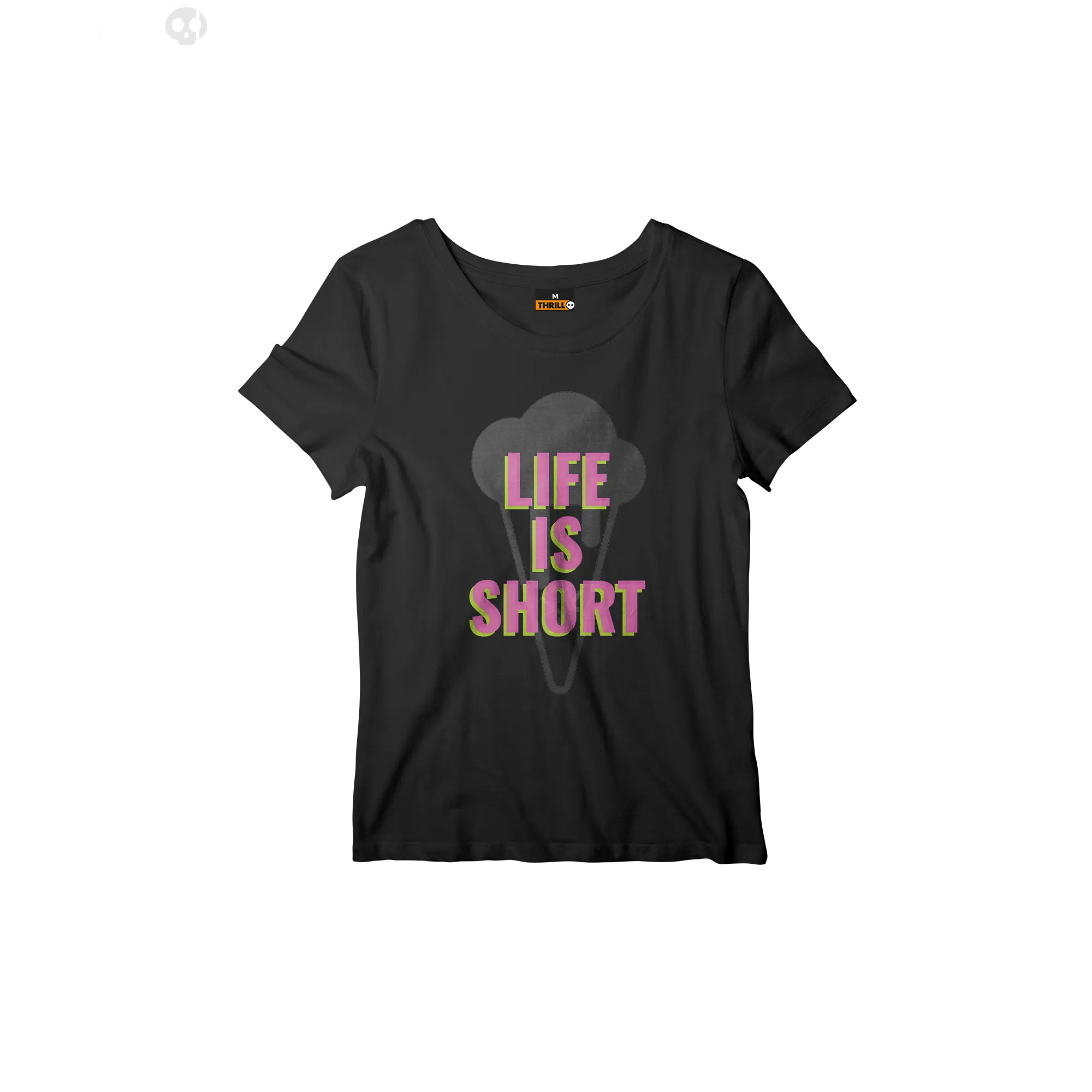 Life is short Thrill Creative co