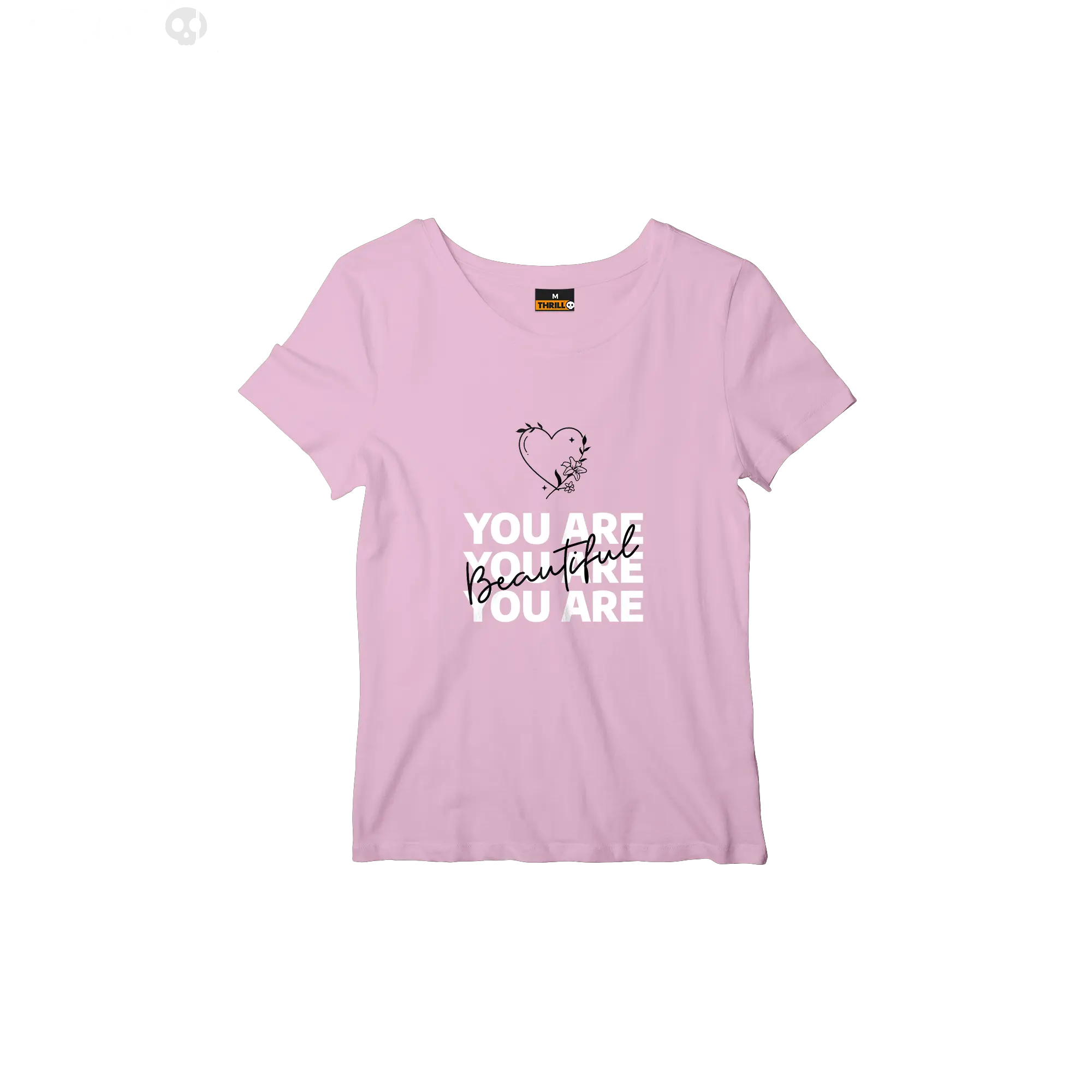 You are beautiful Thrill Creative co