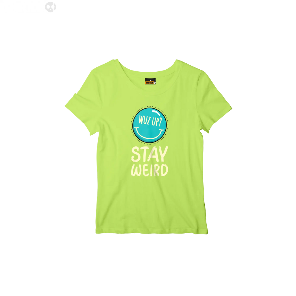 Stay weird Thrill Creative co
