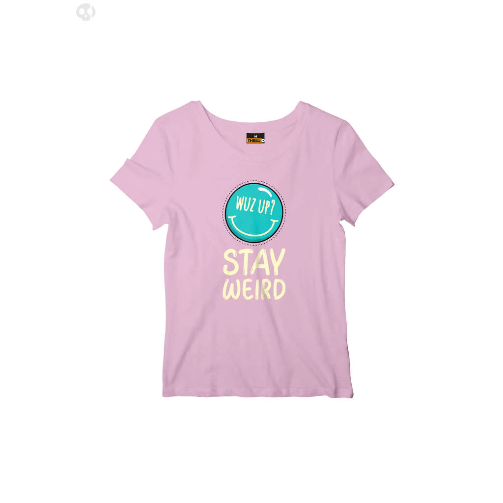 Stay weird Thrill Creative co