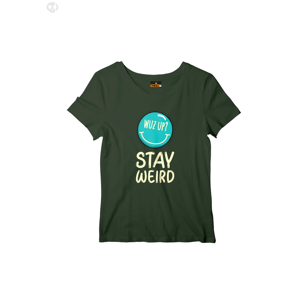 Stay weird Thrill Creative co