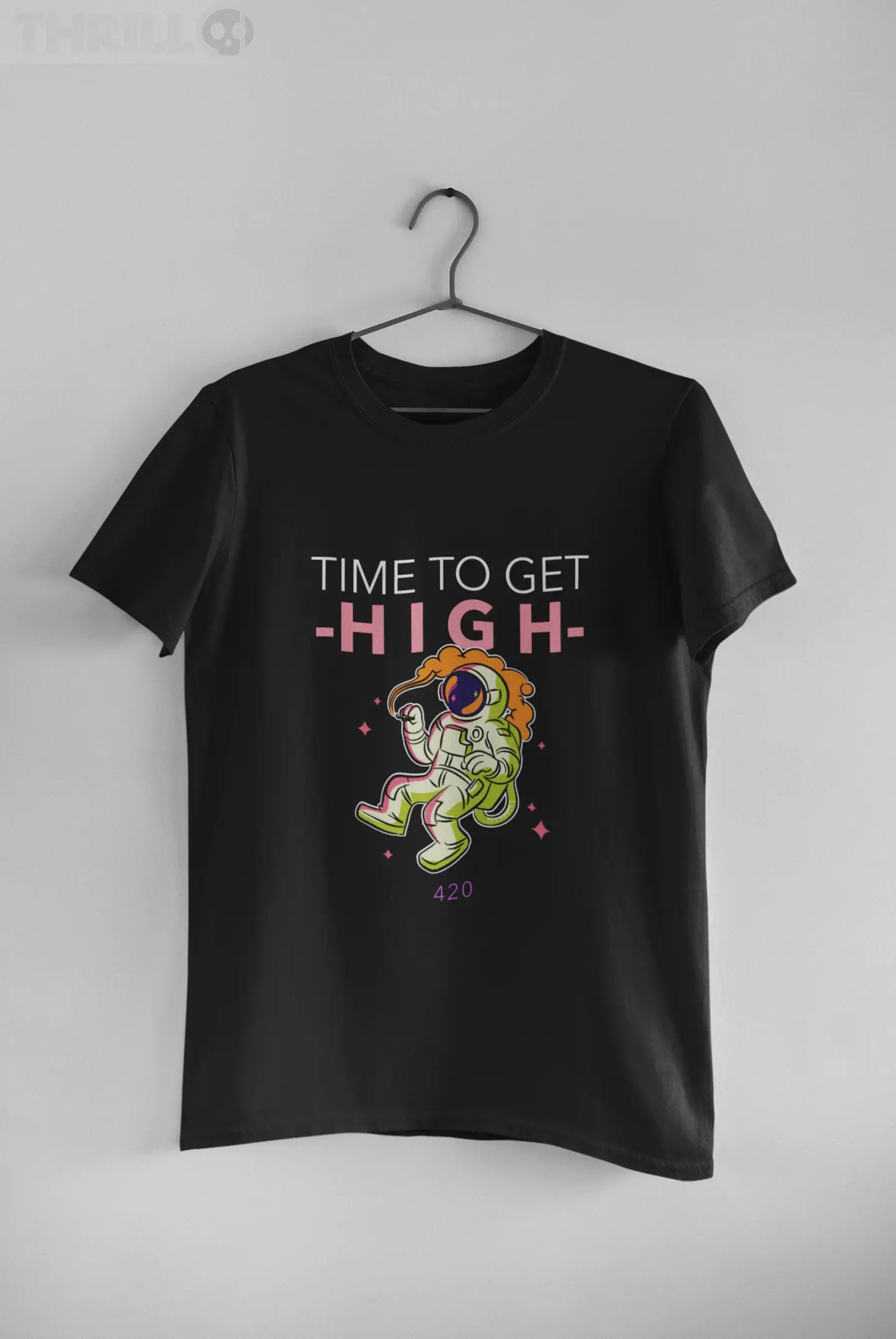 Time to get high Thrill Creative co